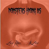 Monsters Among Us : Last Rites... At Last